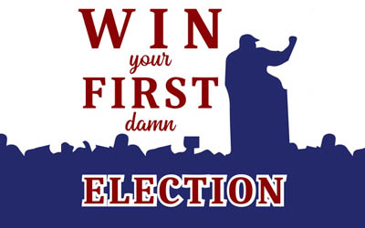 Win Your First Damn Election Podcast by John Krol